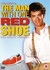 Man With One Red Shoe