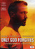 Only God Forgives