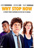 Why Stop Now