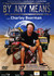 By Any Means With Charley Boorman - Säsong 1