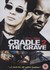 Cradle 2 the Grave